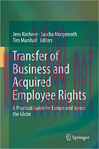 (PDF)Transfer of Business and Acquired Employee Rights: A Practical Guide for Europe and Across...