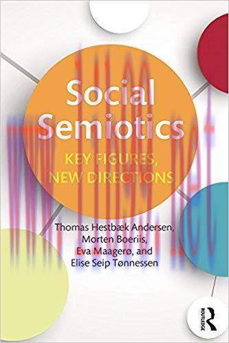 Social Semiotics: Key Figures, New Directions 1st Edition,