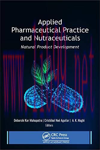 [AME]Applied Pharmaceutical Practice and Nutraceuticals: Natural Product Development (Original ...