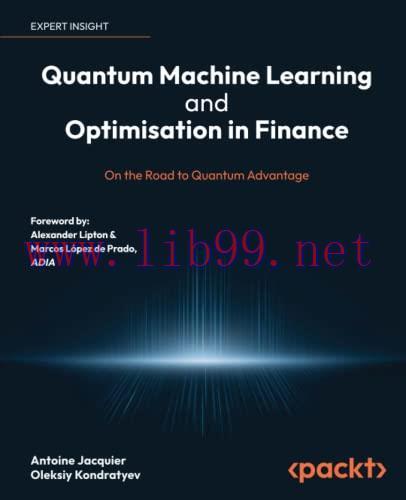 [FOX-Ebook]Quantum Machine Learning and Optimisation in Finance: On the Road to Quantum Advanta...