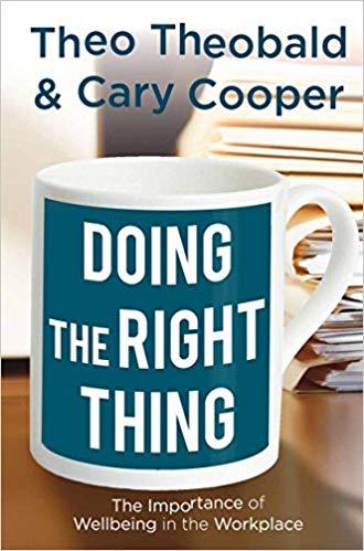 (PDF)Doing the Right Thing The Importance of Wellbeing in the Workplace 2012 Edition