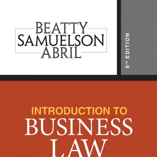 Introduction to Business Law 6th Edition- Jeffrey F. Beatty - Wei Zhi