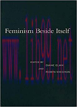 Feminism Beside Itself 1st Edition,