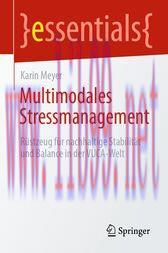 [AME]Multimodales Stressmanagement : R&uuml;stzeug f&uuml;r nachhaltige Stabilit&auml;t und Balance in der VUC...
