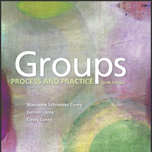 (Solution Manual)Groups Process and Practice, 10th Edition.zip