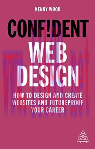 [FOX-Ebook]Confident Web Design: How to Design and Create Websites and Futureproof Your Career