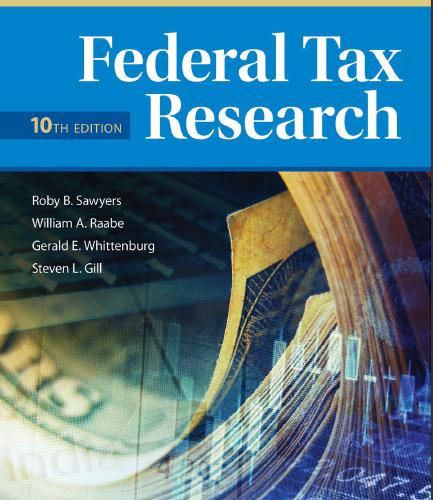 (Solution Manual)Federal Tax Research 10th Edition by Sawyers Raabe.zip