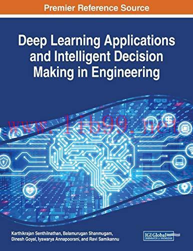 [FOX-Ebook]Deep Learning Applications and Intelligent Decision Making in Engineering
