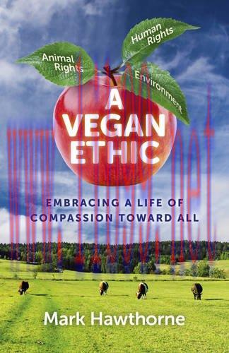 [AME]A Vegan Ethic: Embracing a Life of Compassion Toward All (EPUB)