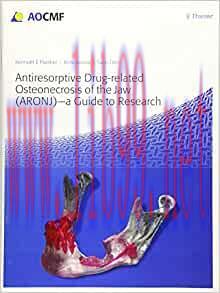 [AME]Antiresorptive Drug-Related Osteonecrosis of the Jaw (ARONJ) - A Guide to Research (Origin...