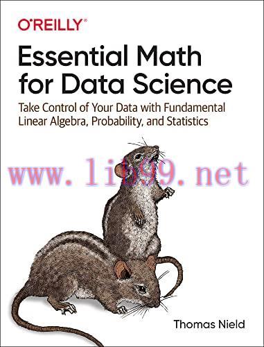 [FOX-Ebook]Essential Math for Data Science: Take Control of Your Data with Fundamental Linear A...