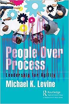 People Over Process: Leadership for Agility 1st Edition,