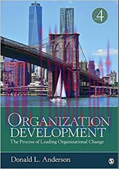 Organization Development: The Process of Leading Organizational Change 4th Edition,