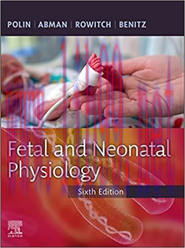 [AME]Fetal and Neonatal Physiology, 6th Edition (Original PDF)