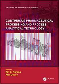 [AME]Continuous Pharmaceutical Processing and Process Analytical Technology (Drugs and the Phar...