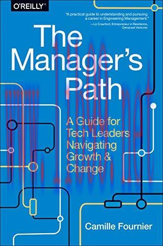 [FOX-Ebook]The Manager's Path: A Guide for Tech Leaders Navigating Growth and Change