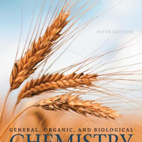 General,Organic,and Biological Chemistry Structures of Life 5th Edition by Karen