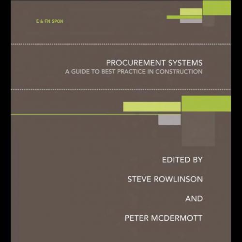 Procurement Systems-A Guide to Best Practice in Construction