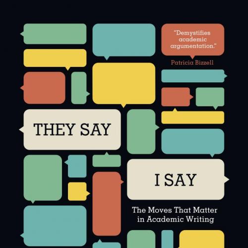 They Say I Say The Moves That Matter in Academic Writing 3rd Edition by Gerald Graff, Cathy Bir...