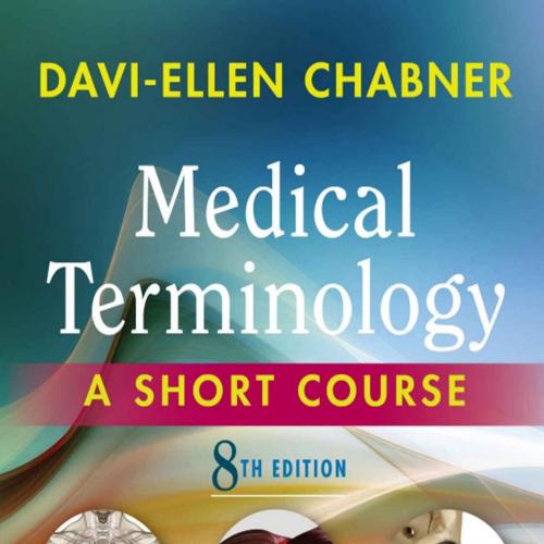 Medical Terminology_ A Short Course 8th - Davi-Ellen Chabner