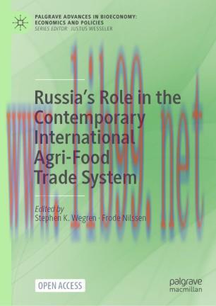 Russia&rsquo;s Role in the Contemporary International Agri-Food Trade System