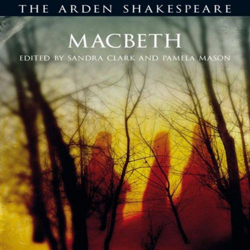 Macbeth Third Series (The Arden Shakespeare Third Series) - William Shakespeare