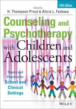 [AME]Counseling and Psychotherapy with Children and Adolescents: Theory and Practice for School...