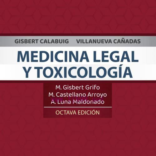[AME]Gisbert Calabuig, Villanueva Cañadas. Medicina legal y toxicología, 8th Edition (Original ...