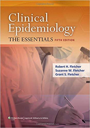Clinical Epidemiology The Essentials, 5th Edition