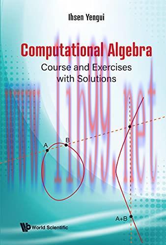 [FOX-Ebook]Computational Algebra: Course and Exercises with Solutions