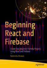 [PDF]Beginning React and Firebase: Create Four Beginner-Friendly Projects Using React and Fireb...