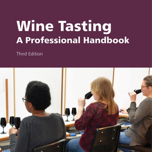 Wine Tasting_ A Professional Handbook. Third Edition
