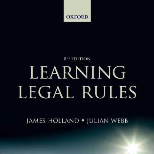 Learning Legal Rules A Students Guide to Legal Method and Reasoning 8e