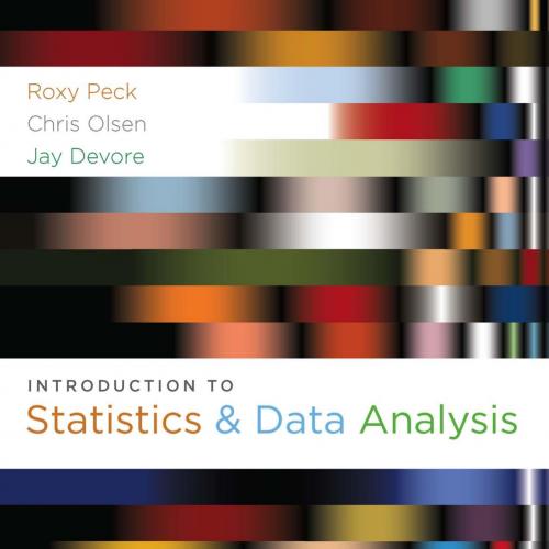 Introduction to Statistics and Data Analysis, 4th Edition
