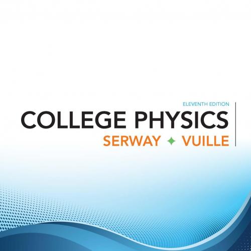Brooks.Cole.College.Physics.11th.Edition.1305952308 - Wei Zhi