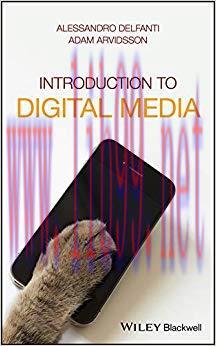 Introduction to Digital Media 1st Edition,
