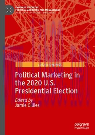 Political Marketing in the 2020 U.S. Presidential Election