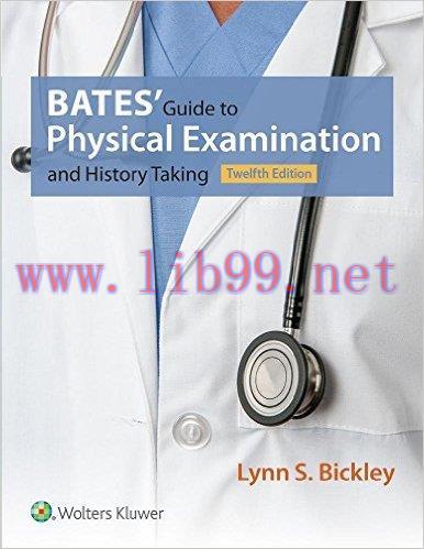 [AME]Bates&rsquo; Guide to Physical Examination and History Taking, 12th Edition (Original PDF + Full...