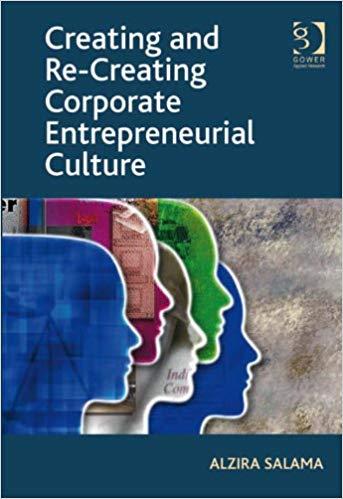(PDF)Creating and Re-Creating Corporate Entrepreneurial Culture 1st Edition