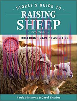 Storey&rsquo;s Guide to Raising Sheep, 5th Edition: Breeding, Care, Facilities (Storey&rsquo;s Guide to Rai...