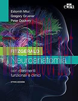 [AME]Fitzgerald &ndash; Neuroanatomia: VIII edizione (Italian Edition) (EPUB)