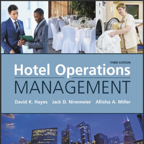 (Test Bank)Hotel Operations Management, 3rd Edition by David K. Hayes.zip