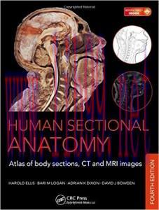 [AME]Human Sectional Anatomy: Atlas of Body Sections, CT and MRI Images, Fourth Edition