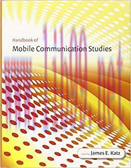 Handbook of Mobile Communication Studies (The MIT Press)