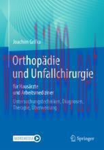 [PDF]Orthopädie und Unfallchirurgie für Hausärzte und Arbeitsmediziner: Untersuchungstechniken,...
