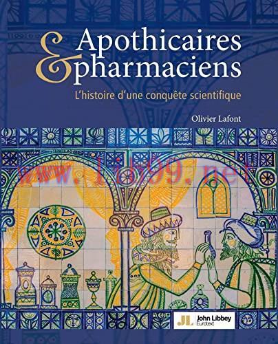 [AME]Apothicaires et pharmaciens: L&rsquo;histoire d&rsquo;une conqu&ecirc;te scientifique (EPUB)