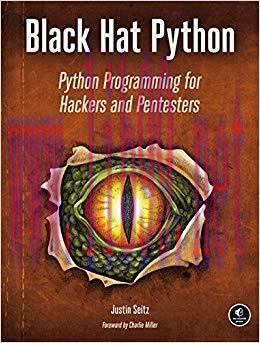 Black Hat Python: Python Programming for Hackers and Pentesters 1st Edition,