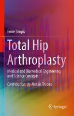 [PDF]Total Hip Arthroplasty: Medical and Biomedical Engineering and Science Concepts