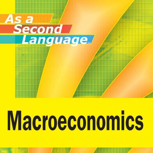 Macroeconomics as a Second Language 1st Edition