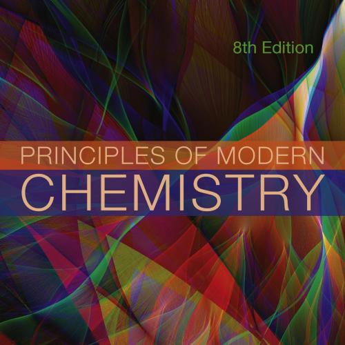 Principles of Modern Chemistry, 8th Edition by David W. Oxtoby